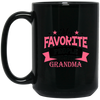 Favorite Grandma  Black Mug