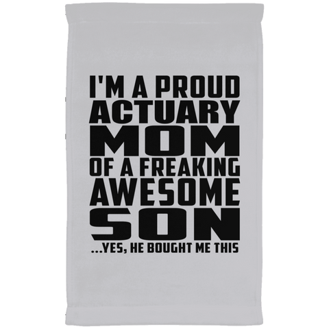 I'm A Proud Actuary Mom Of A Freaking Awesome Son, He Bought Me This SUBTWL1118 Kitchen Towel