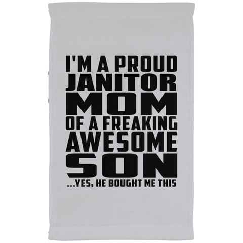 I'm A Proud Janitor Mom Of A Freaking Awesome Son, He Bought Me This SUBTWL1118 Kitchen Towel