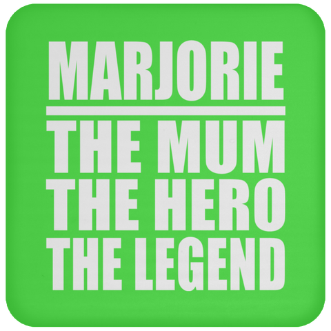 Marjorie The Mum The Hero The Legend - Drink Coaster