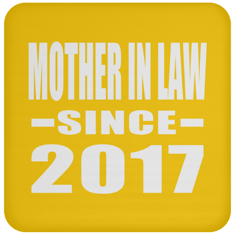 Mother In Law Since 2017 - Drink Coaster