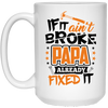 Ain't Broke Papa
