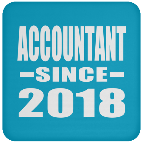 Accountant Since 2018 - Drink Coaster