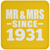 Mr & Mrs Since 1931 - Drink Coaster