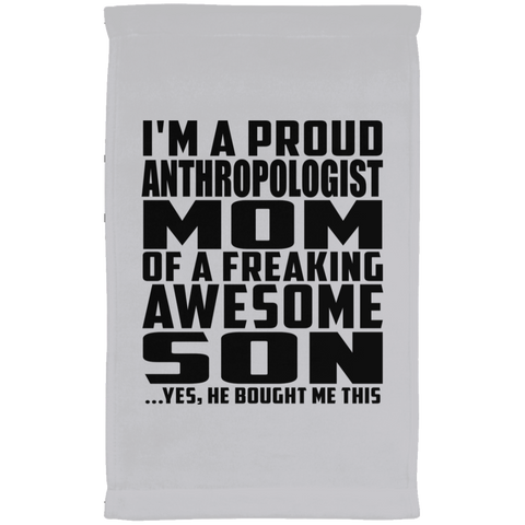 I'm A Proud Anthropologist Mom Of A Freaking Awesome Son, He Bought Me This SUBTWL1118 Kitchen Towel