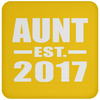Aunt Established EST. 2017 - Coaster