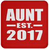 Aunt Established EST. 2017 - Coaster