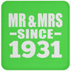 Mr & Mrs Since 1931 - Drink Coaster