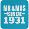 Mr & Mrs Since 1931 - Drink Coaster