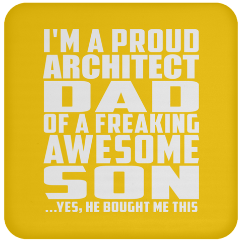 I'm A Proud Architect Dad Of A Freaking Awesome Son - Drink Coaster