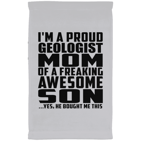 I'm A Proud Geologist Mom Of A Freaking Awesome Son, He Bought Me This SUBTWL1118 Kitchen Towel