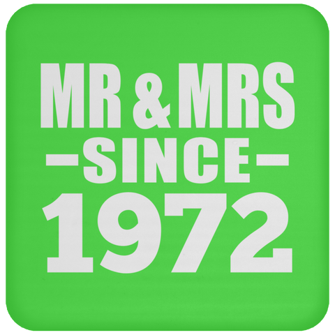 Mr & Mrs Since 1972 - Drink Coaster