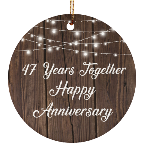 47 Years Together Happy Anniversary - Ceramic Circle Ornament