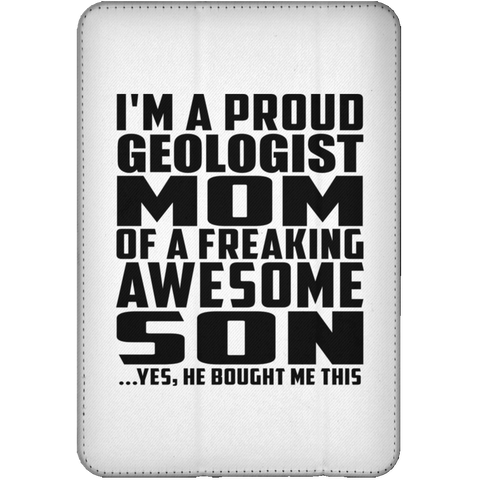 I'm A Proud Geologist Mom Of A Freaking Awesome Son, He Bought Me This iPad Mini Flip Case