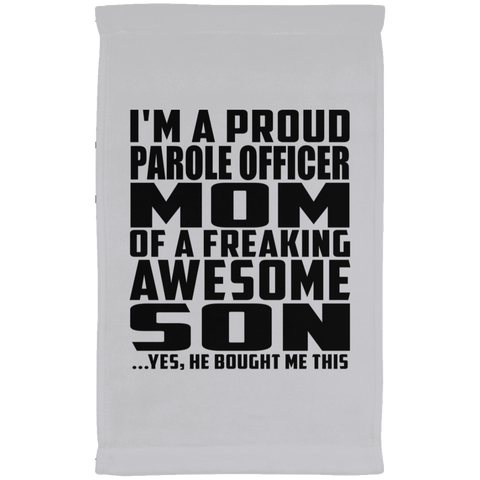 I'm A Proud Parole Officer Mom Of A Freaking Awesome Son, He Bought Me This SUBTWL1118 Kitchen Towel