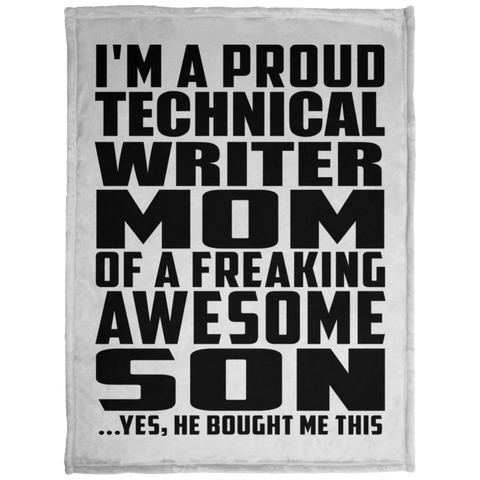 I'm A Proud Technical Writer Mom Of A Freaking Awesome Son, He Bought Me This KP1703 Baby Velveteen Micro Fleece Blanket - 30x40