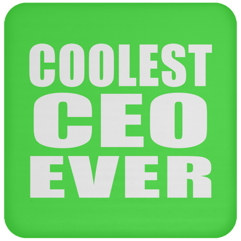 Coolest Ceo Ever - Drink Coaster