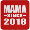 Mama Since 2018 - Drink Coaster