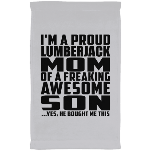 I'm A Proud Lumberjack Mom Of A Freaking Awesome Son, He Bought Me This SUBTWL1118 Kitchen Towel