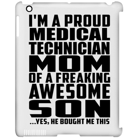 I'm A Proud Medical Technician Mom Of A Freaking Awesome Son, He Bought Me This iPad Clip Case