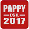 Pappy Established EST. 2017 - Drink Coaster