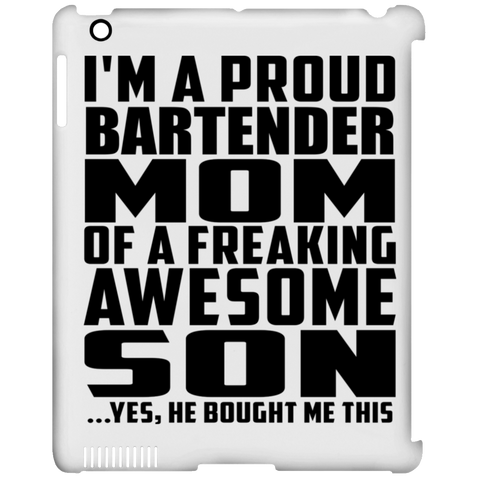 I'm A Proud Bartender Mom Of A Freaking Awesome Son, He Bought Me This iPad Clip Case