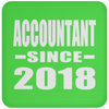 Accountant Since 2018 - Drink Coaster