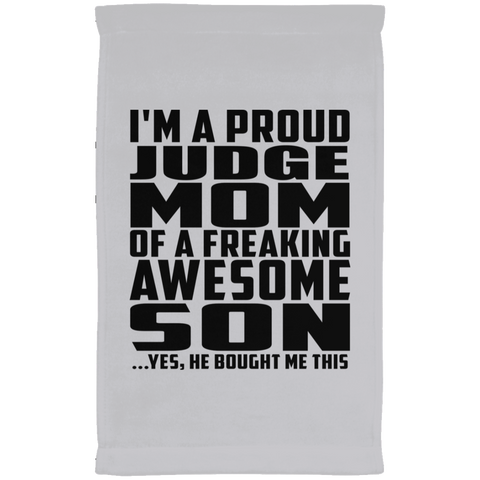I'm A Proud Judge Mom Of A Freaking Awesome Son, He Bought Me This SUBTWL1118 Kitchen Towel