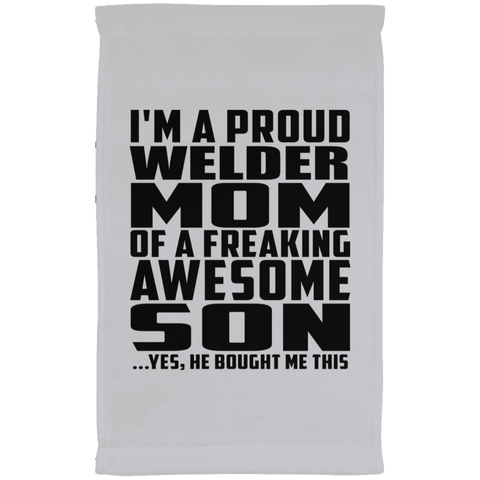 I'm A Proud Welder Mom Of A Freaking Awesome Son, He Bought Me This SUBTWL1118 Kitchen Towel