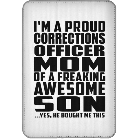 I'm A Proud Corrections Officer Mom Of A Freaking Awesome Son, He Bought Me This iPad Mini Flip Case