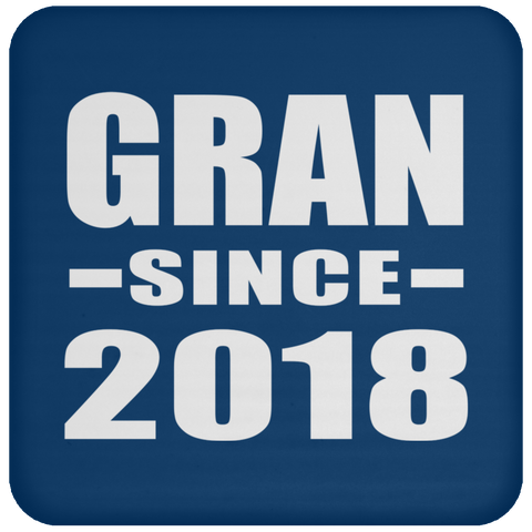 Gran Since 2018 - Drink Coaster