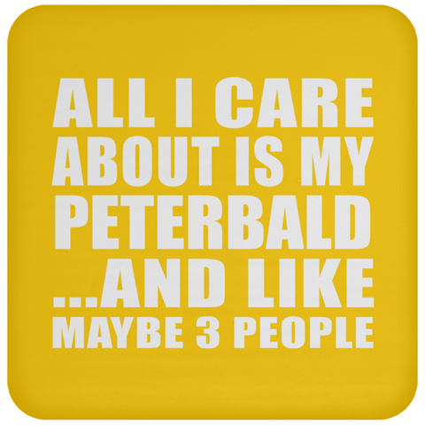 All I Care About Is My Peterbald And Like Maybe 3 People - Drink Coaster