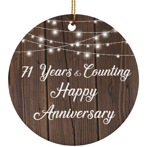 71 Years & Counting Happy Anniversary - Ceramic Circle Ornament