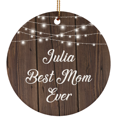 Julia Best Mom Ever - Ceramic Circle Ornament