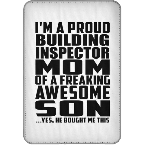 I'm A Proud Building Inspector Mom Of A Freaking Awesome Son, He Bought Me This iPad Mini Flip Case