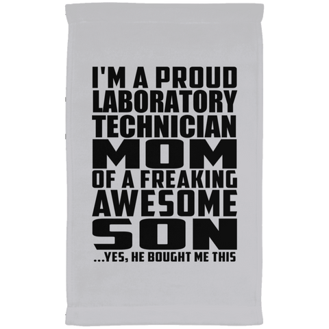 I'm A Proud Laboratory Technician Mom Of A Freaking Awesome Son, He Bought Me This SUBTWL1118 Kitchen Towel