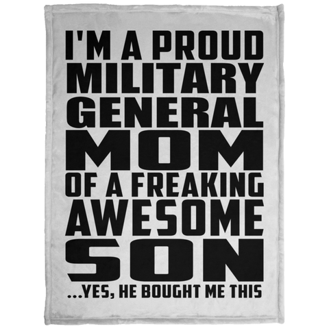 I'm A Proud Military General Mom Of A Freaking Awesome Son, He Bought Me This KP1703 Baby Velveteen Micro Fleece Blanket - 30x40