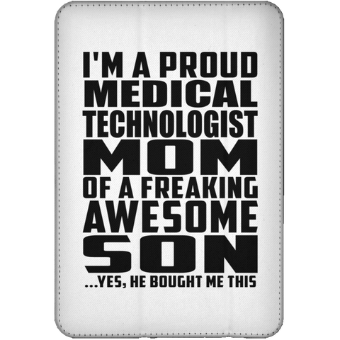 I'm A Proud Medical Technologist Mom Of A Freaking Awesome Son, He Bought Me This iPad Mini Flip Case