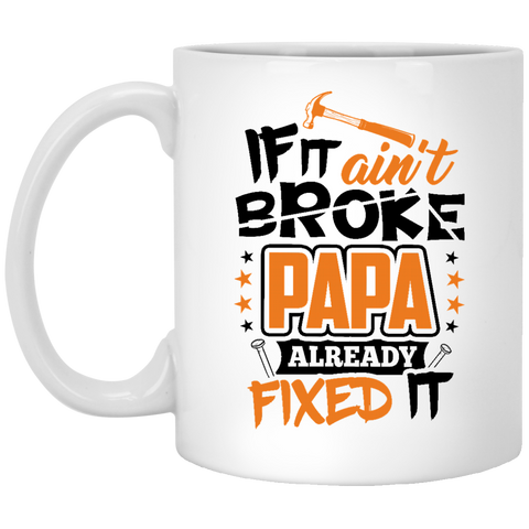 Ain't Broke Papa