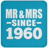 Mr & Mrs Since 1960 - Drink Coaster