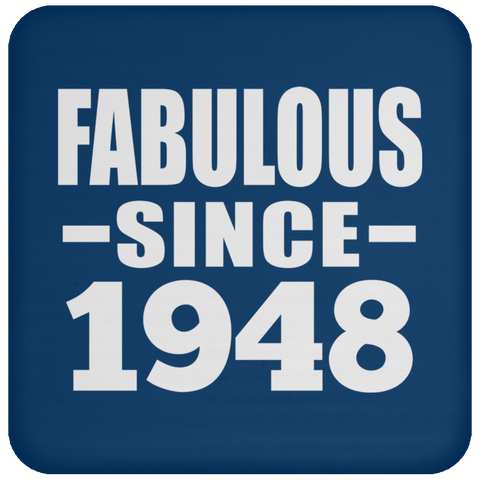 Fabulous Since 1948 - Drink Coaster