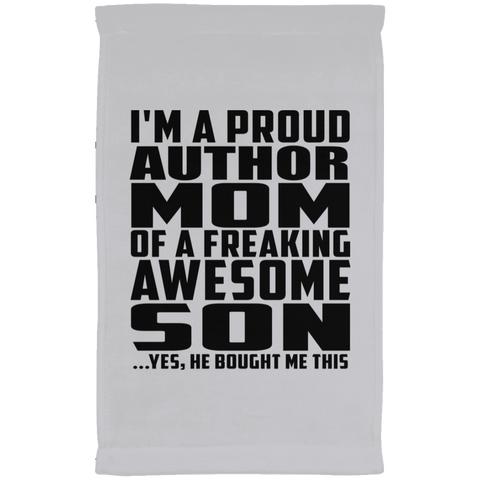 I'm A Proud Author Mom Of A Freaking Awesome Son, He Bought Me This SUBTWL1118 Kitchen Towel