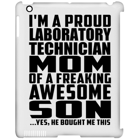 I'm A Proud Laboratory Technician Mom Of A Freaking Awesome Son, He Bought Me This iPad Clip Case