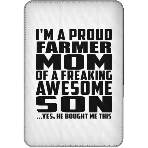 I'm A Proud Farmer Mom Of A Freaking Awesome Son, He Bought Me This iPad Mini Flip Case