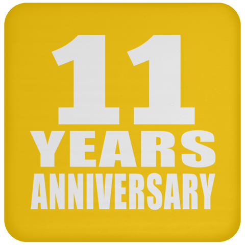 11 Years Anniversary - Drink Coaster