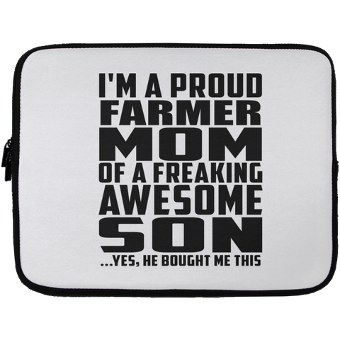 I'm A Proud Farmer Mom Of A Freaking Awesome Son, He Bought Me This Laptop Sleeve - 13 inch