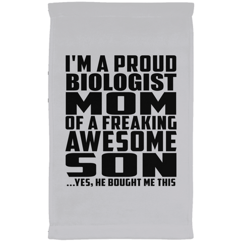 I'm A Proud Biologist Mom Of A Freaking Awesome Son, He Bought Me This SUBTWL1118 Kitchen Towel