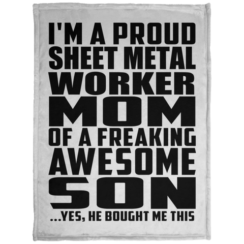 I'm A Proud Sheet Metal Worker Mom Of A Freaking Awesome Son, He Bought Me This KP1703 Baby Velveteen Micro Fleece Blanket - 30x40