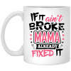 Ain't Broke Mama