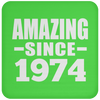 Amazing Since 1974 - Drink Coaster